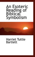 Abbildung von: An Esoteric Reading of Biblical Symbolism - BiblioLife