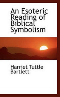 Abbildung von: An Esoteric Reading of Biblical Symbolism - BiblioLife