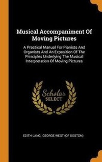 Enlarge image Cover: Musical Accompaniment Of Moving Pictures - Franklin Classics