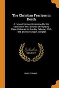 Cover: The Christian Fearless in Death - Franklin Classics