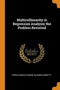 Cover: Multicollinearity in Regression Analysis; The Problem Revisited - Franklin Classics