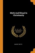 Cover: Myth And Ritual In Christianity - Franklin Classics