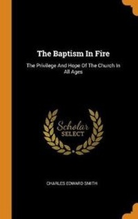 Enlarge image Cover: The Baptism In Fire - Franklin Classics