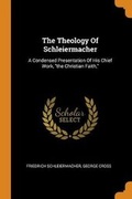 Cover: The Theology of Schleiermacher - Franklin Classics