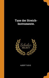 Enlarge image Cover: Taxe der Streich-Instrumente. - Franklin Classics
