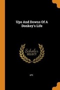 Cover: Ups And Downs Of A Donkey's Life - Franklin Classics