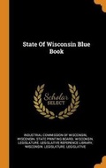 Cover: State Of Wisconsin Blue Book - Franklin Classics