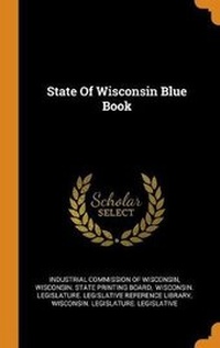 Enlarge image Cover: State Of Wisconsin Blue Book - Franklin Classics