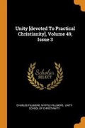 Cover: Unity [devoted to Practical Christianity], Volume 49, Issue 3 - Franklin Classics