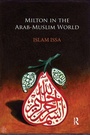 Cover: Milton in the Arab-Muslim World - Routledge