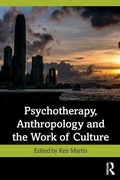 Cover: Psychotherapy, Anthropology and the Work of Culture - Routledge