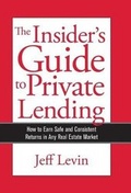 Cover: The Insider's Guide to Private Lending - Private Lending Publications