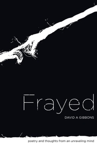 Enlarge image Cover: Frayed - David Gibbons