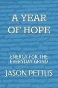 Cover: A Year of Hope - Jason Pettus