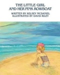 Cover: The Little Girl and Her Pink Rowboat - Sand Castle Books, LLC