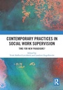 Cover: Contemporary Practices in Social Work Supervision - Routledge