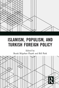 Abbildung von: Islamism, Populism, and Turkish Foreign Policy - Routledge