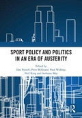 Cover: Sport Policy and Politics in an Era of Austerity - Routledge