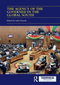 Abbildung von: The Agency of the Governed in the Global South - Routledge