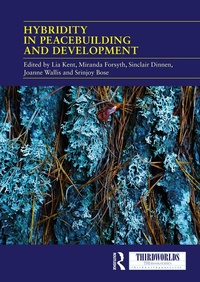 Enlarge image Cover: Hybridity in Peacebuilding and Development - Routledge