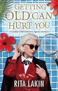 Abbildung von: Getting Old Can Hurt You - Severn House