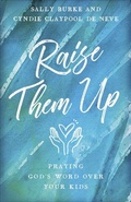 Cover: Raise Them Up - Harvest House Publishers,U.S.
