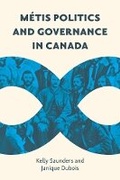 Cover: Metis Politics and Governance in Canada - University of British Columbia Press