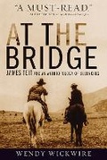 Cover: At the Bridge - University of British Columbia Press