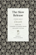 Cover: The Slow Release - University of Georgia Press