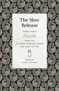Enlarge image Cover: The Slow Release - University of Georgia Press