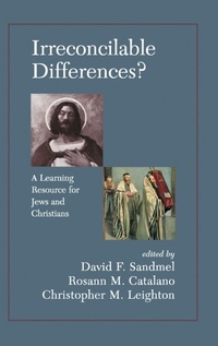 Enlarge image Cover: Irreconcilable Differences? A Learning Resource For Jews And Christians - Routledge