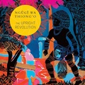 Cover: The Upright Revolution - Seagull Books London Ltd