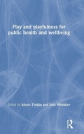 Cover: Play and playfulness for public health and wellbeing - Routledge