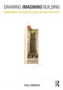 Cover: Drawing Imagining Building - Routledge