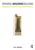 Cover: Drawing Imagining Building - Routledge