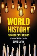 Cover: World History through Case Studies - Bloomsbury Academic