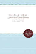 Cover: Politics and Planning - The University of North Carolina Press