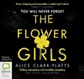 Cover: The Flower Girls - Bolinda Audio Books