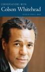 Cover: Conversations with Colson Whitehead - University Press of Mississippi
