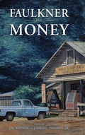 Cover: Faulkner and Money - University Press of Mississippi