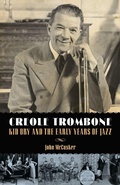 Cover: Creole Trombone - University Press of Mississippi
