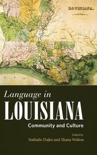 Enlarge image Cover: Language in Louisiana - University Press of Mississippi