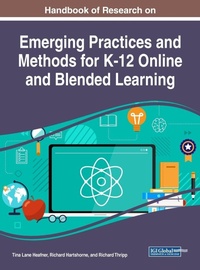 Enlarge image Cover: Handbook of Research on Emerging Practices and Methods for K-12 Online and Blended Learning - IGI Global