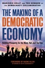 Cover: The Making of a Democratic Economy - Berrett-Koehler Publishers
