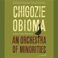 Cover: An Orchestra of Minorities Lib/E - Little Brown and Company