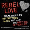 Cover: Rebel Love - Running Press Book Publishers