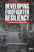 Cover: Developing Firefighter Resiliency - Fire Engineering Books