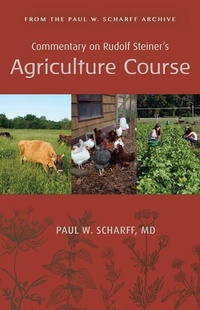 Enlarge image Cover: Commentary on Rudolf Steiner's Agriculture Course - SteinerBooks, Inc