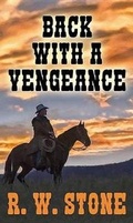 Cover: Back With A Vengeance - Western Series Level II (24)