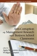 Cover: Anti-Corruption in Management Research and Business School Classrooms - Information Age Publishing